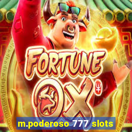 m.poderoso 777 slots